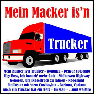 Mein Macker isn Trucker