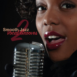 Smooth Jazz Vocal Grooves 2