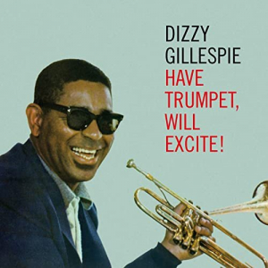 Have Trumpet, Will Excite! (Bonus Track Version)