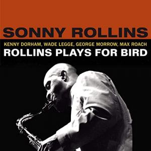 Rollins Plays for Bird (Bonus Track Version)