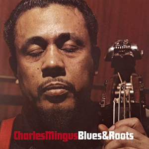 Blues and Roots (Bonus Track Version)