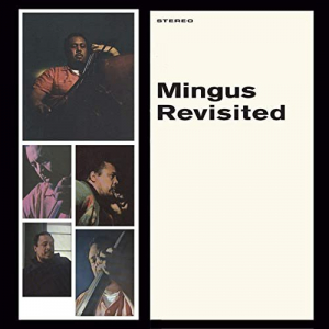 Mingus Revisited (Bonus Track Version)
