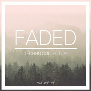 Faded Techno Collection Vol.1