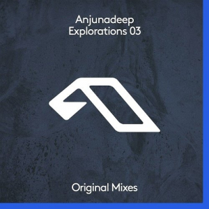 Anjunadeep Explorations 03