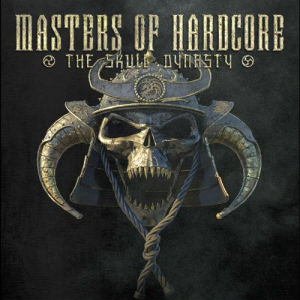 Masters Of Hardcore - Chapter XXXIX (The Skull Dynasty)
