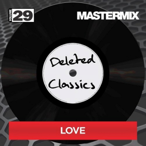 Mastermix: Deleted Classics Vol. 29 (Love)