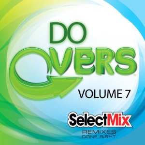 Select Mix Do Overs Vol. 7