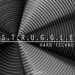 S.T.R.U.G.G.L.E. Hard Techno Vol.1
