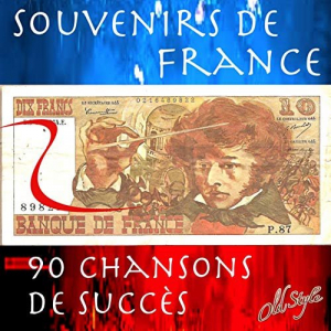 Souvenirs de France (90 chansons de succÃ¨s)