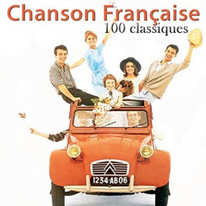 Chanson franÃ§aise - 100 classiques