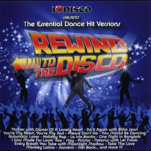 I Love Disco Presents - Rewind To The Disco Vol.1