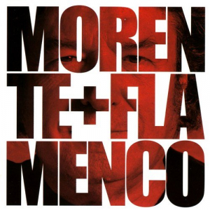 Morente + Flamenco