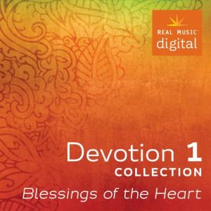 Devotion Collection 1 - Blessings of the Heart