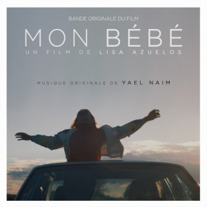 Mon BÃ©bÃ© (Original Motion Picture Soundtrack)