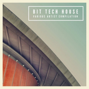 Bit Tech House Various Artist Compilation
