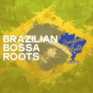 Brazilian Bossa Roots