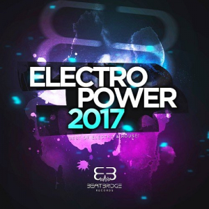 Electropower 2017 (Best of Electro & House!)