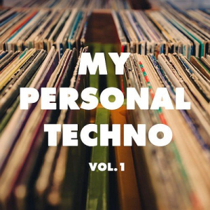 My Personal Techno Vol. 1
