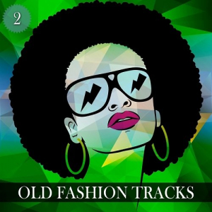 Old Fashion Tracks Vol.2