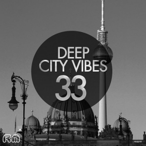 Deep City Vibes Vol.33
