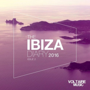 Voltaire Music Presents The Ibiza Diary 2016 Issue 2
