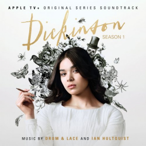 Dickinson: Season One (Apple TV+ Original Series Soundtrack)