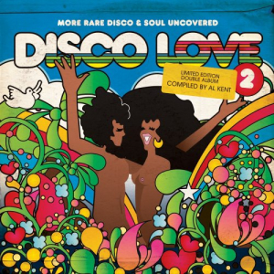 Disco Love Vol. 2 (More Rare Disco & Soul Uncovered)