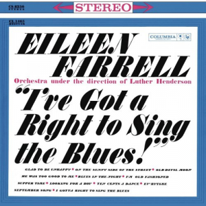 Eileen Farrell - Ive Got a Right to Sing the Blues