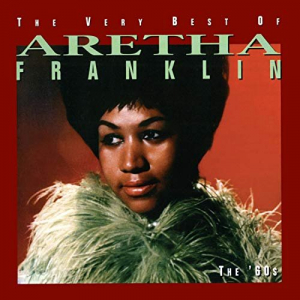 The Very Best Of Aretha Franklin: The 60s