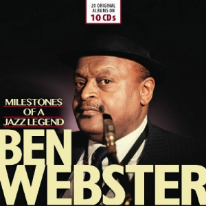Milestones of a Jazz Legend - Ben Webster, Vol. 1-10