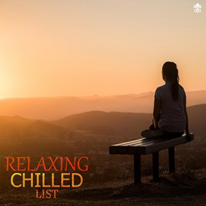 Relaxing Chilled List