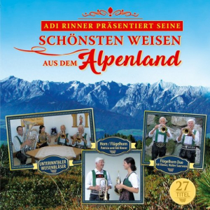 Adi Rinner prÃ¤sentiert seine schÃ¶nsten Weisen aus dem Alpenland