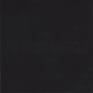 The Black Album + Come On Feel The Dandy Warhols
