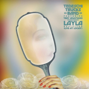Layla Revisited (Live at LOCKN) [feat. Trey Anastasio]