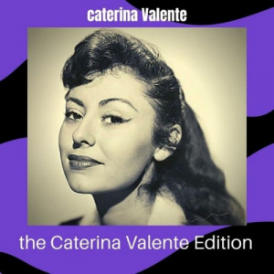 The Caterina Valente Edition