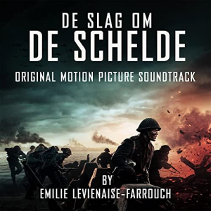 De Slag Om De Schelde (Original Motion Picture Soundtrack)