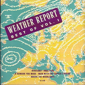 Best Of Weather Report Vol. 1