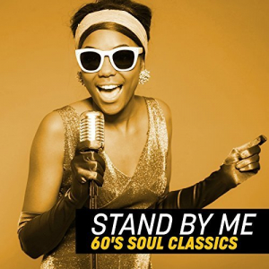 Stand By Me: 60s Soul Classics