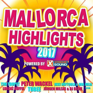 Mallorca Highlights 2017 Powered By Xtreme Sound