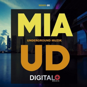 Miami Underground Muzik Series:05