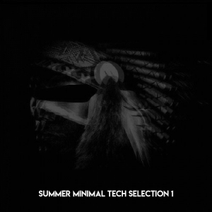 Summer Minimal Tech Selection 1