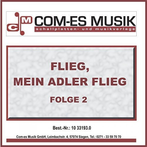 Flieg, Mein Adler Flieg, Folge 2