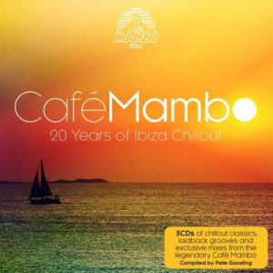Cafe Mambo - 20 Years Of Ibiza Chillout