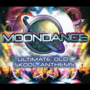 Moondance (Ultimate Old Skool Anthems)