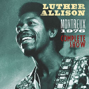 Luther Allison: Montreux 1976 (Live)