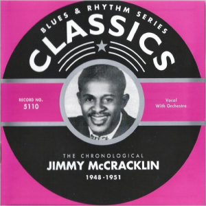 Blues & Rhythm Series 5110: The Chronological Jimmy McCracklin 1948-1951