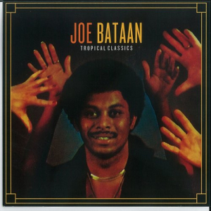 Tropical Classics: Joe Bataan
