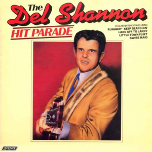 The Del Shannon Hit Parade