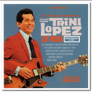 By Popular Demand!! More Trini Lopez At PJs