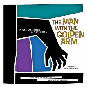 The Man With The Golden Arm (Original Soundtrack)